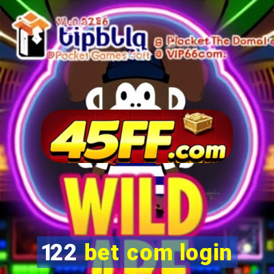 122 bet com login